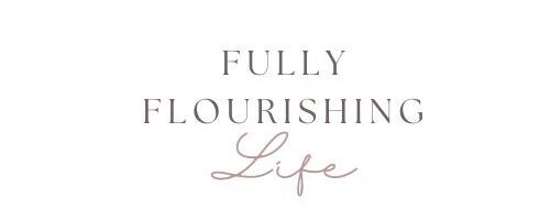 Fully Flourishing Life